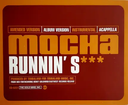 Mocha - Runnin' S***
