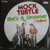 Mock Turtle - She's A Dreamer / I Believe