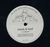 Mock & Toof - K-CHOPPERS