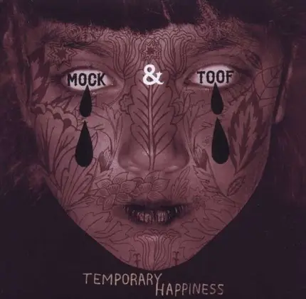 Mock & Toof - Temporary Happiness