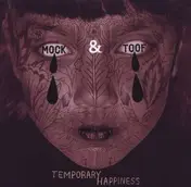 Mock & Toof - Temporary Happiness