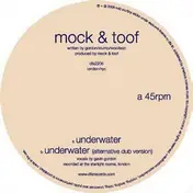 Mock & Toof - Underwater