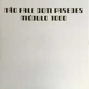 Módulo 1000 - Não Fale Com Paredes