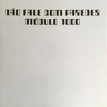 Modulo 1000 - Não Fale Com Paredes