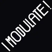 Modulators - I Modulate!