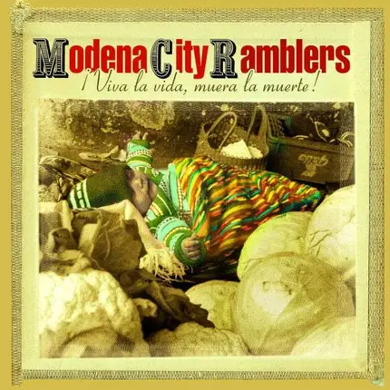 Modena City Ramblers - Viva La Vida, Muera La...