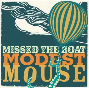 Modest Mouse - Missed The Boat