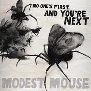 Modest Mouse - No One's First, And You're Next