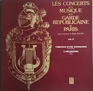 Modest Mussorgsky , Georges Bizet , Sous la direction de Roger Boutry - Les Concerts De La Musique De La Garde Republicaine De Paris Vol. 2