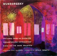 Modest Mussorgsky - Pictures From An Exhibition / Khovantschina a.o.
