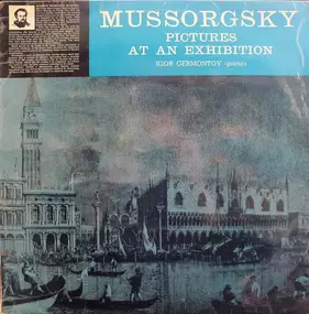 Modest Mussorgsky - Pictures At An Exhibition / Igor Germontov piano