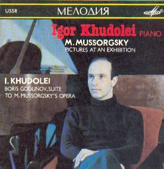 Modest Mussorgsky , Igor Khudolei - Pictures At An Exhibition / Boris Godunov, Suite
