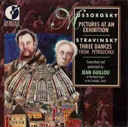 Mussorgsky / Stravinsky / Jean Guillou - Pictures At An Exhibition - Three Dances From Petrouchka