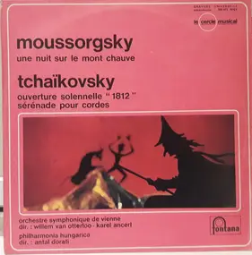 Moussorgsky - Une Nuit Sur Le Mont Chauve - Ouverture Solennelle "1812" - Sérénade Pour Cordes