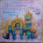 LP - Mussorgsky / Rachmaninoff / Victor Eresko - Bilder Einer Ausstellung (Pictures At An Exhibition) - 3 Préludes