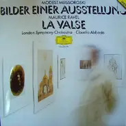 Modest Mussorgsky / Maurice Ravel / The London Symphony Orchestra • Claudio Abbado - Bilder Einer Austellung / La Valse