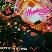 Modesty - So Sweet Is My Love