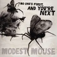 Modest Mouse - No One's First, And You're Next