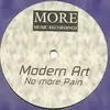 12'' - Modern Art - No More Pain