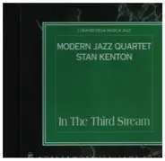 Modern Jazz Quartet Stan Kenton - In The Third Stream