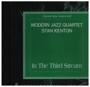 CD - Modern Jazz Quartet Stan Kenton - In The Third Stream