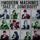 CD - Modern Machines - 'Take It, Somebody!'