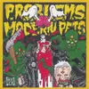 7inch Vinyl Single - Modern Pets / P.R.O.B.L.E.M.S. - P.R.O.B.L.E.M.S. / Modern Pets