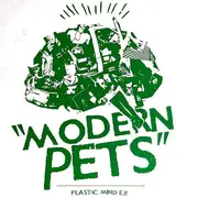 7inch Vinyl Single - Modern Pets - Plastic Mind E.P. - EP