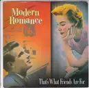7inch Vinyl Single - Modern Romance - That's What Friends Are For