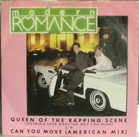 Modern Romance - Queen Of The Rapping Scene (Nothing Ever Goes The Way You Plan)