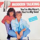 7inch Vinyl Single - Modern Talking - You're My Heart, You're My Soul