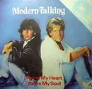 7'' - Modern Talking - You're my Heart, You're my Soul
