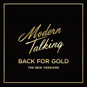 Modern Talking - Back For Gold