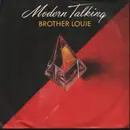 7inch Vinyl Single - Modern Talking - Brother Louie / Let's talk about Love / Cheri Cheri Lady