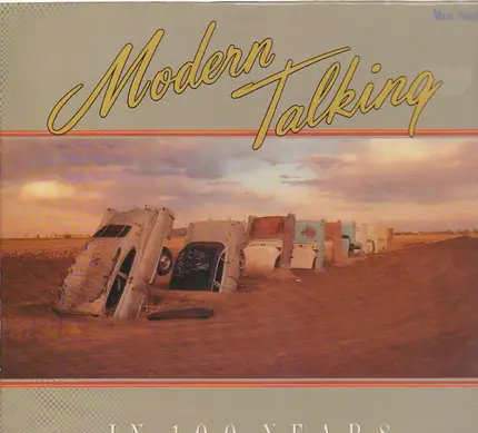 Modern Talking - In 100 Years…