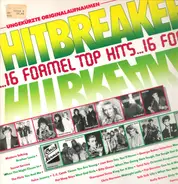 Modern Talking, Pet Shop Boys, Falco, Pat Benatar - Hitbreaker 16 Formel Top Hits
