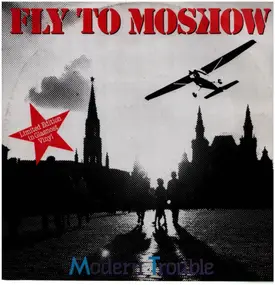 Modern Trouble - Fly To Moscow