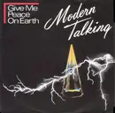 7'' - Modern Talking - Give Me Peace On Earth / Stranded In The Middle Of Nowhere