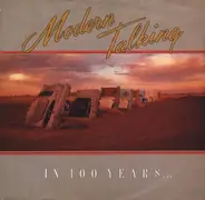 Modern Talking - In 100 Years…