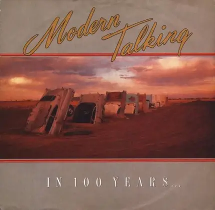 Modern Talking - In 100 Years…