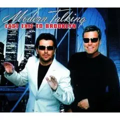 Modern Talking - Last Exit to Brooklyn