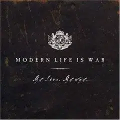 modern life is war - My Love. My Way.