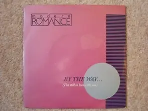 Modern Romance - By The Way... (I'm Still In Love With You)