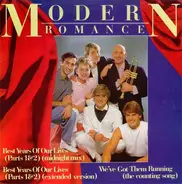 Modern Romance - Best Years Of Our Lives (Parts 1 & 2)