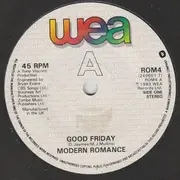7'' - Modern Romance - Good Friday