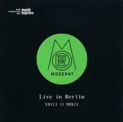 Moderat - Live In Berlin XXVII II MMXIV