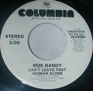 Moe Bandy - Can't Leave That Woman Alone