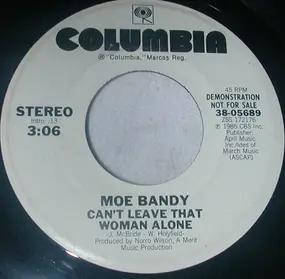 Moe Bandy - Can't Leave That Woman Alone