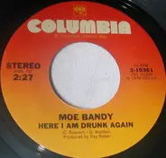 Moe Bandy - Here I Am Drunk Again