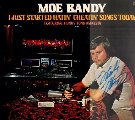 Moe Bandy - I Just Started Hatin' Cheatin' Songs Today
